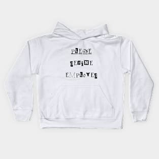 Please Define Employed Kids Hoodie